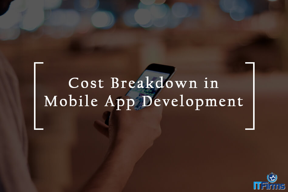 Cost Breakdown in Mobile App Development