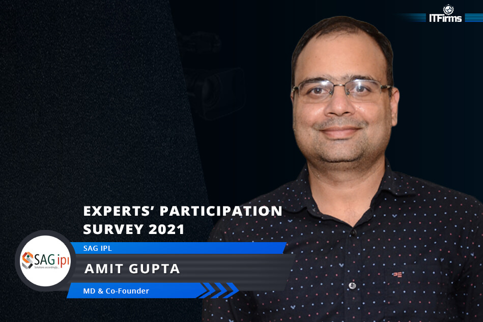 Exclusive Interview with Amit Gupta – MD/Co-Founder, SAG IPL