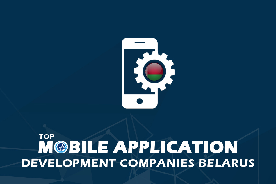 Top Mobile App Development Companies in Belarus for 2024