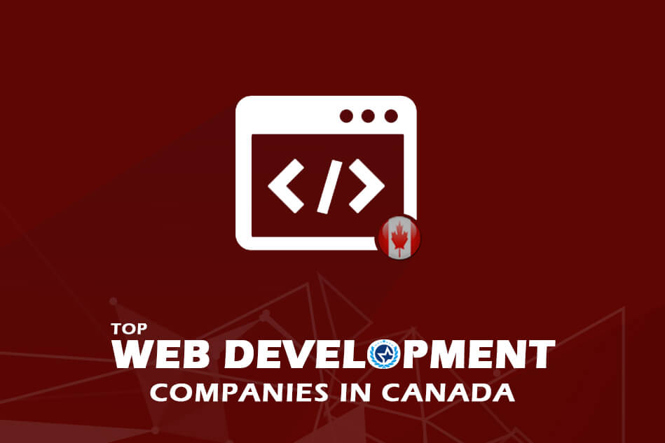 Top Web Development Companies & Web Developers in Canada 2024