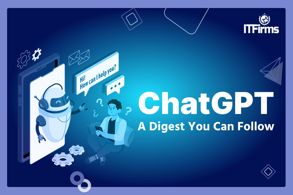 Here’s a Quickie on ChatGPT: A Digest You Can Follow