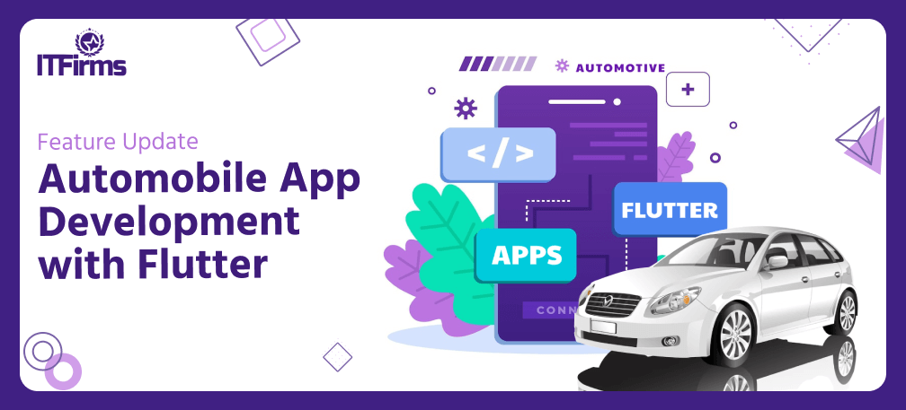 Feature Update: Automobile App Development with Flutter